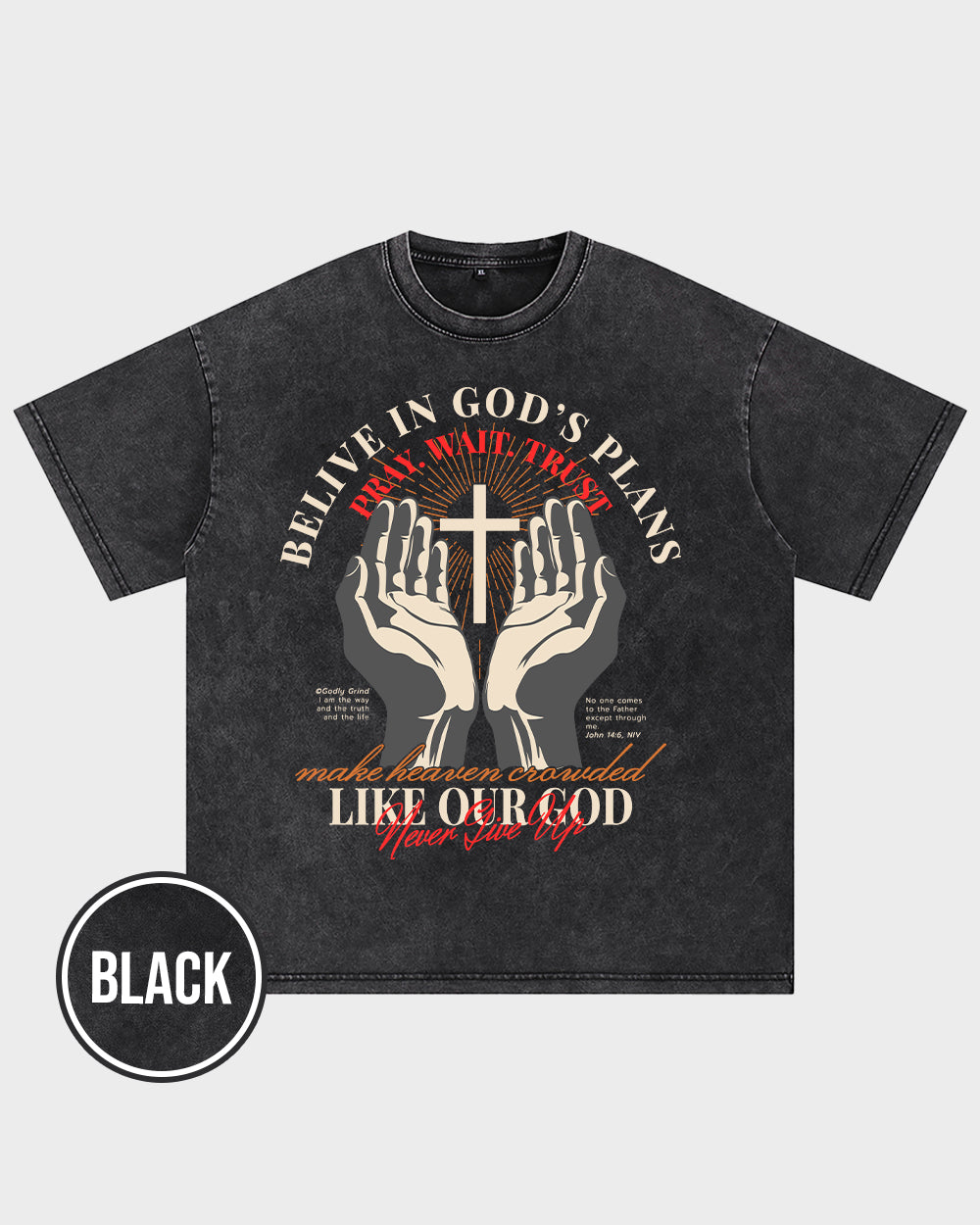 Belive in God's Plans Acid Wash Tshirt - Godlygrind