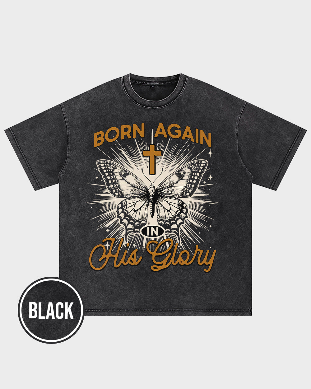 Born Again in his Glory Acid Wash Tshirt - Godlygrind