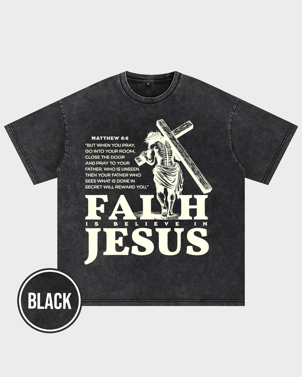 Faith Is Believe In Jesus Acid Wash Tshirt - Godlygrind