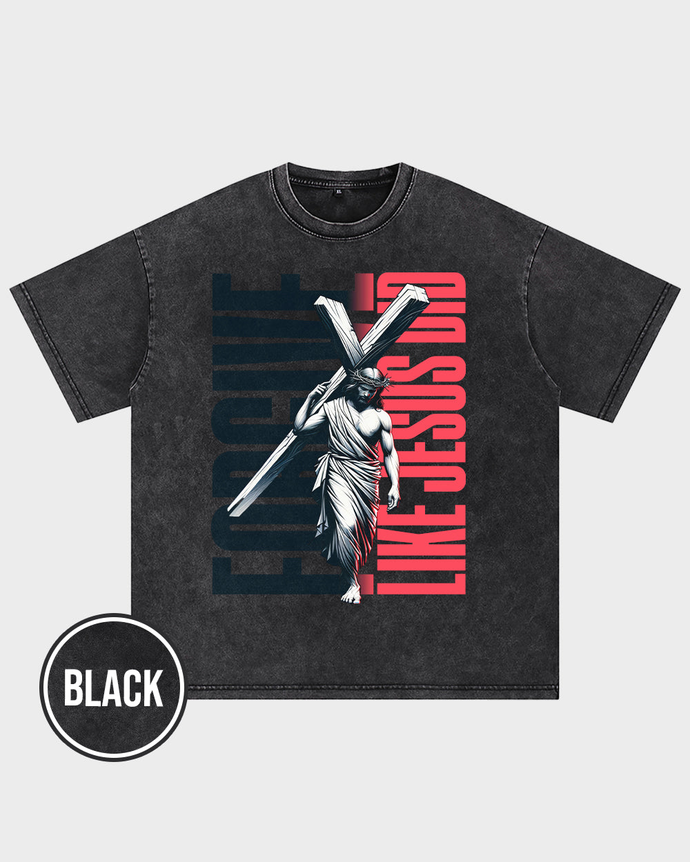 Forgive Like Jesus Did Acid Wash Tshirt - Godlygrind