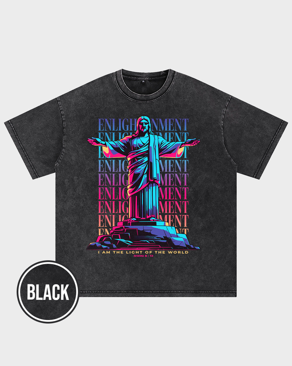 Enlightenment ,I Am the Light of the World John 812 ESV Acid Wash Tshirt - Godlygrind