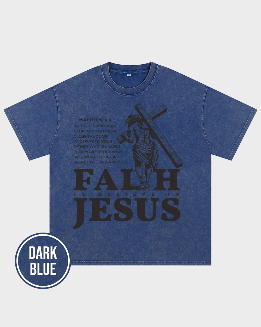Faith Is Believe In Jesus Acid Wash Tshirt - Godlygrind
