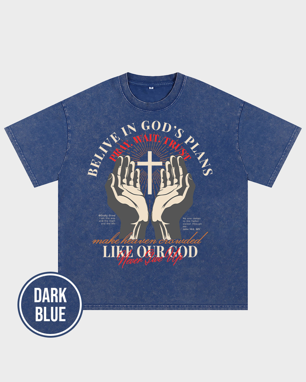 Belive in God's Plans Acid Wash Tshirt - Godlygrind