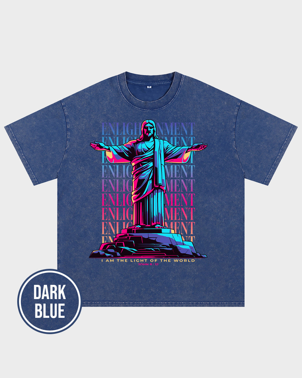 Enlightenment ,I Am the Light of the World John 812 ESV Acid Wash Tshirt - Godlygrind