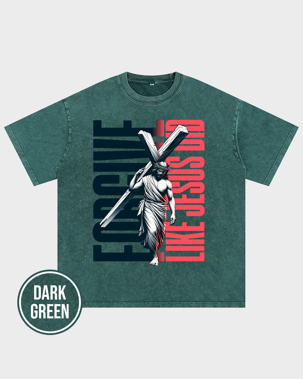 Forgive Like Jesus Did Acid Wash Tshirt - Godlygrind