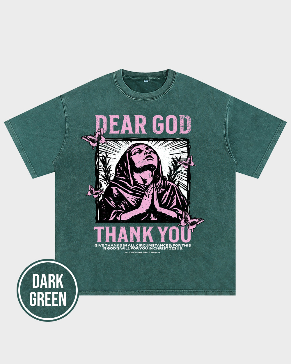 Give thanks in all circumstances 1 Thessalonians 518 NIV Acid Wash Tshirt - Godlygrind