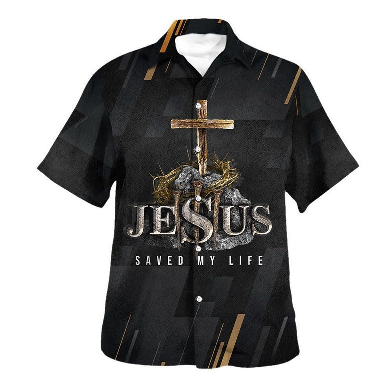 Jesus Saved My Life Cross Hawaiian Shirt - Christian Hawaiian Shirt