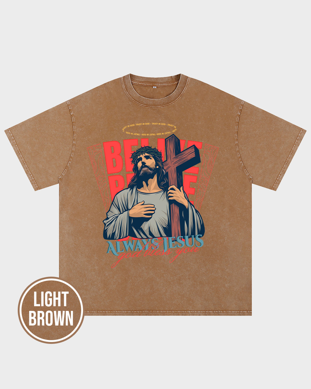 Always Jesus God bless you Wash Tshirt - Godlygrind