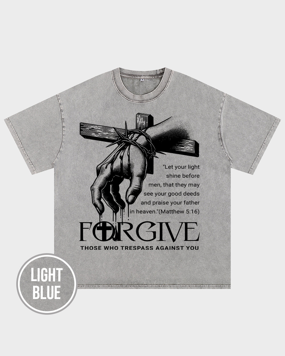 Forgive Those Who Trespass Against You Acid Wash Tshirt - Godlygrind