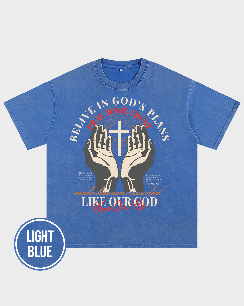 Belive in God's Plans Acid Wash Tshirt - Godlygrind