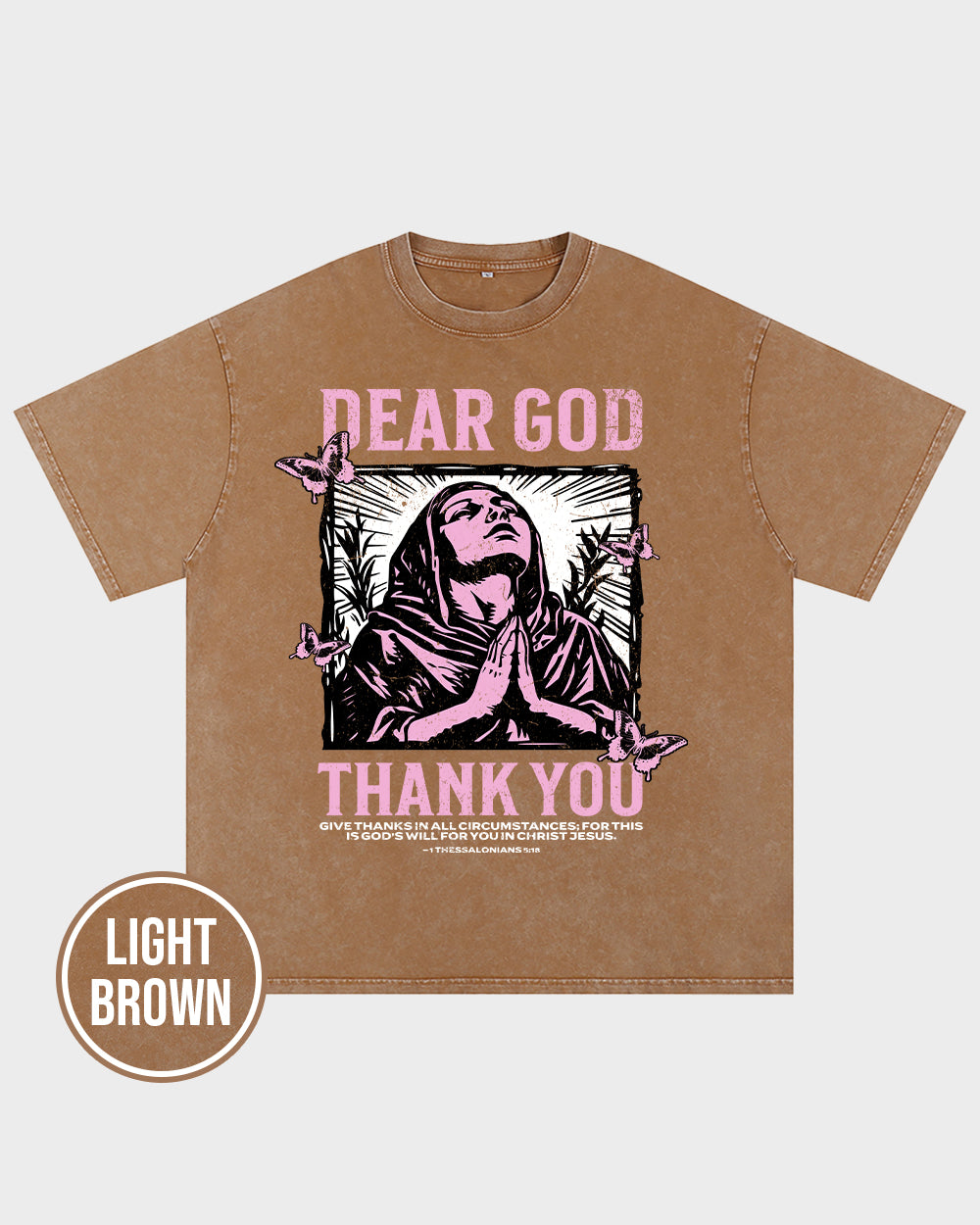 Give thanks in all circumstances 1 Thessalonians 518 NIV Acid Wash Tshirt - Godlygrind