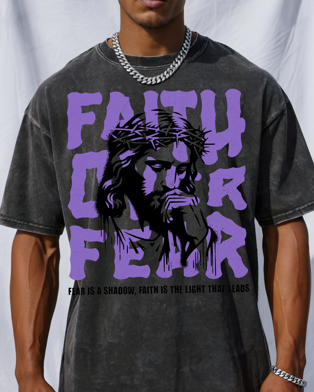 Faith Over Fear, Fear Is A Shadow, Faith Is The Light That Leads Acid Wash Tshirt - Godlygrind
