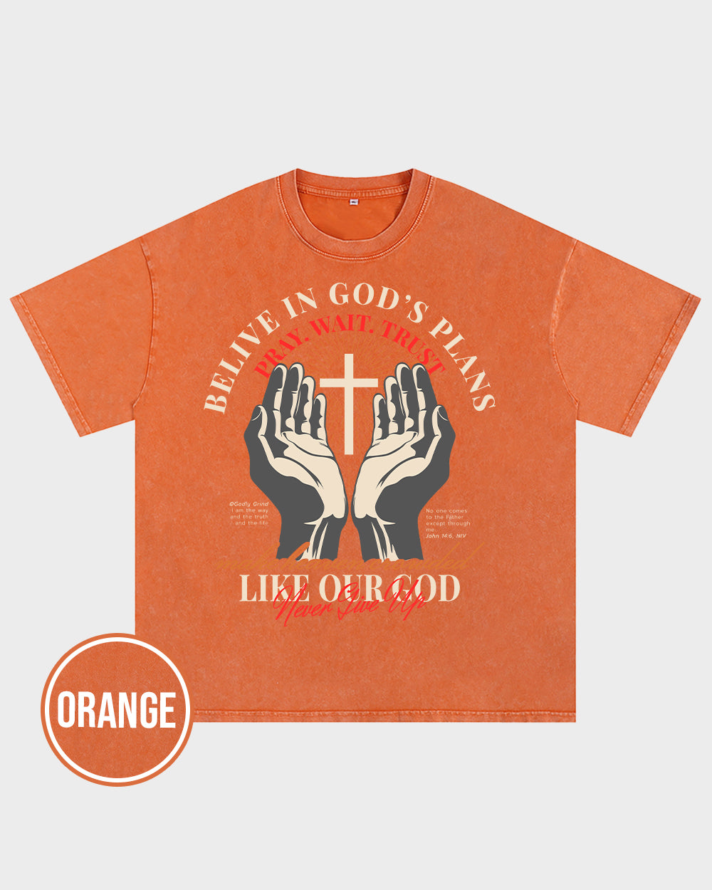 Belive in God's Plans Acid Wash Tshirt - Godlygrind