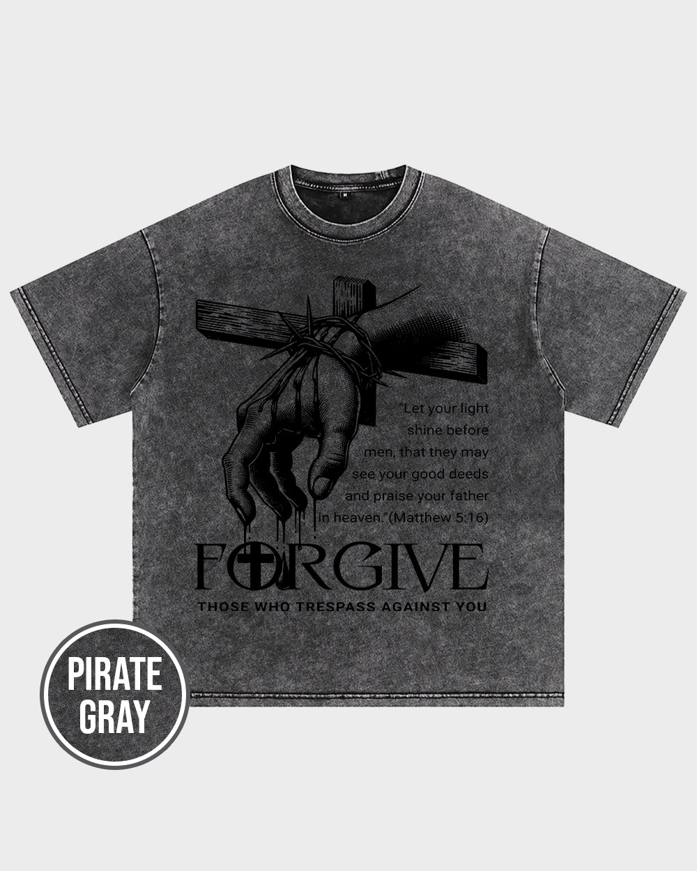 Forgive Those Who Trespass Against You Acid Wash Tshirt - Godlygrind