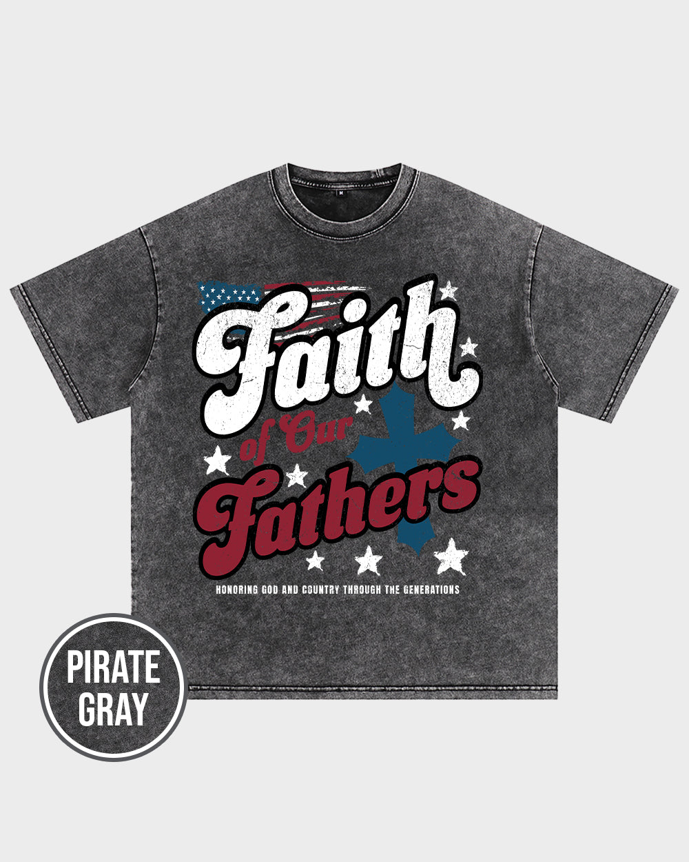 Faith of Our Fathers Acid Wash Tshirt - Godlygrind