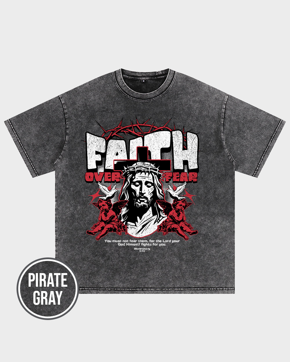 Faith Over Fear-Deuteronomy 322 Acid Wash Tshirt - Godlygrind