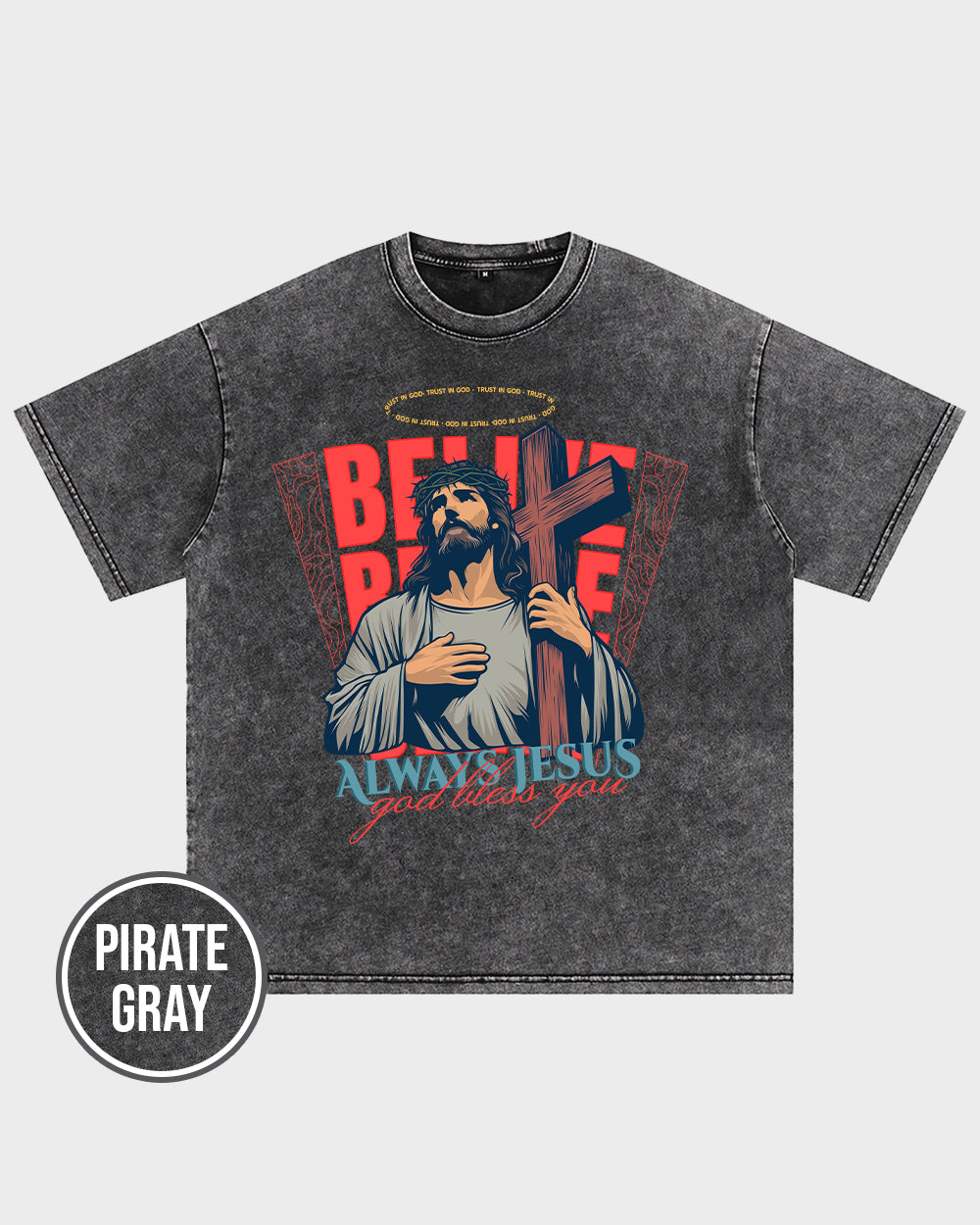 Always Jesus God bless you Wash Tshirt - Godlygrind