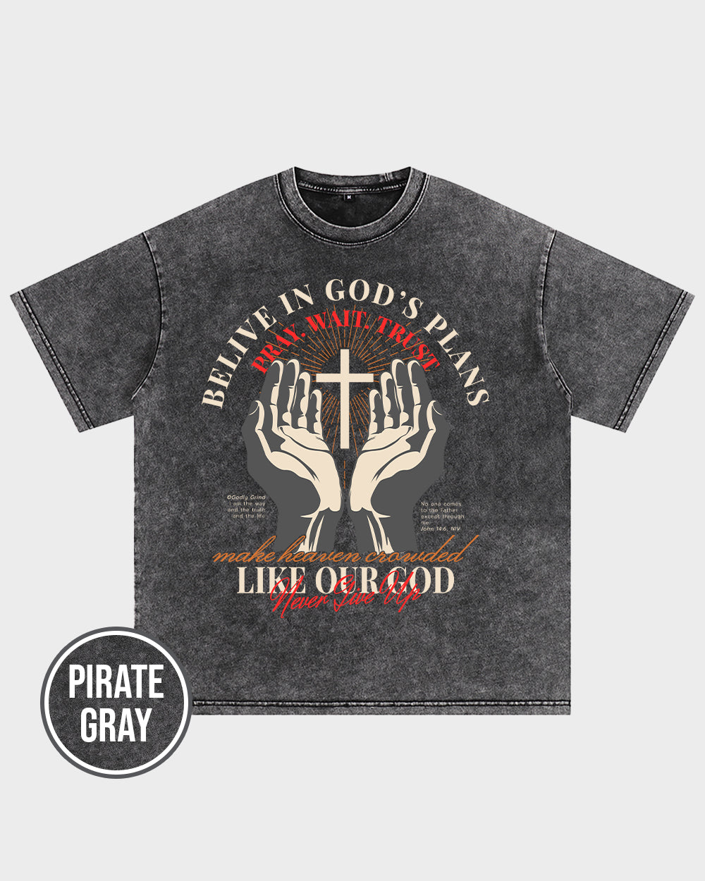 Belive in God's Plans Acid Wash Tshirt - Godlygrind