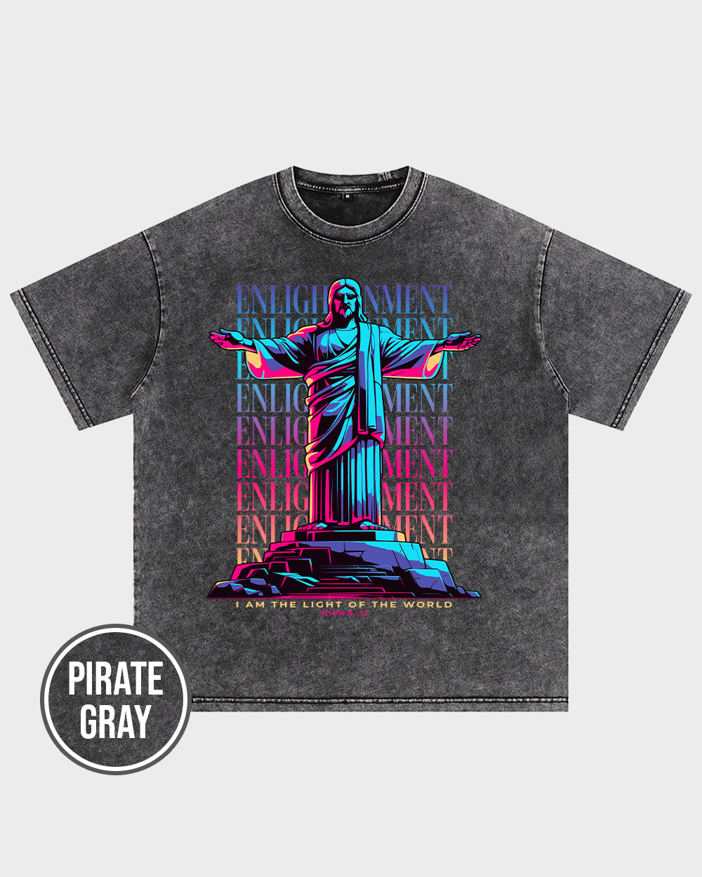 Enlightenment ,I Am the Light of the World John 812 ESV Acid Wash Tshirt - Godlygrind