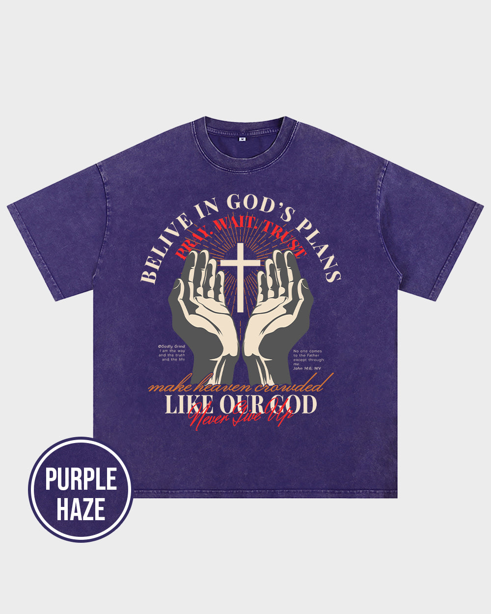 Belive in God's Plans Acid Wash Tshirt - Godlygrind