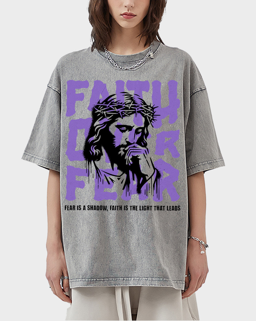 Faith Over Fear, Fear Is A Shadow, Faith Is The Light That Leads Acid Wash Tshirt - Godlygrind